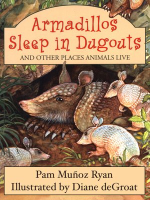 cover image of Armadillos Sleep in Dugouts